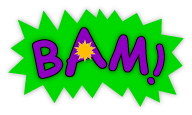 Bam!